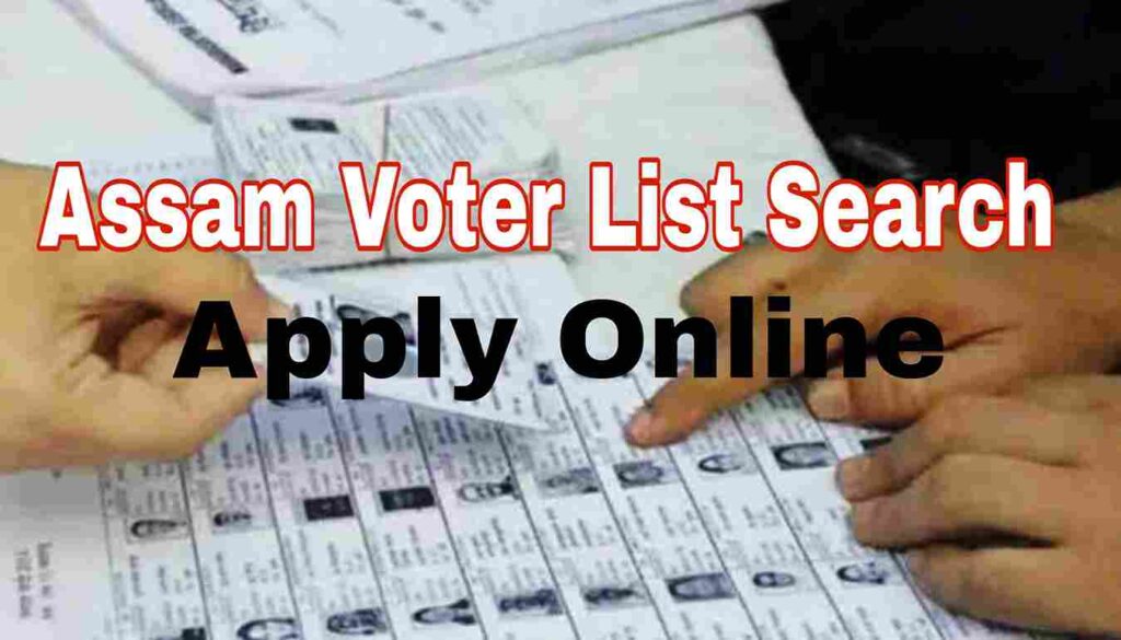 Assam Voter List 2024 Online Apply & Download Voter ID